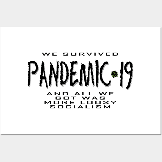 Pandemic 19 b Wall Art by Reality Inversion